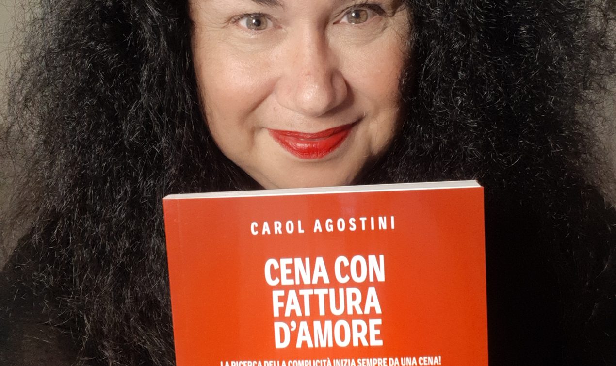 Cena con Fattura D'amore...il primo libro di Carol Agostini dove regna l'amore e le ricette