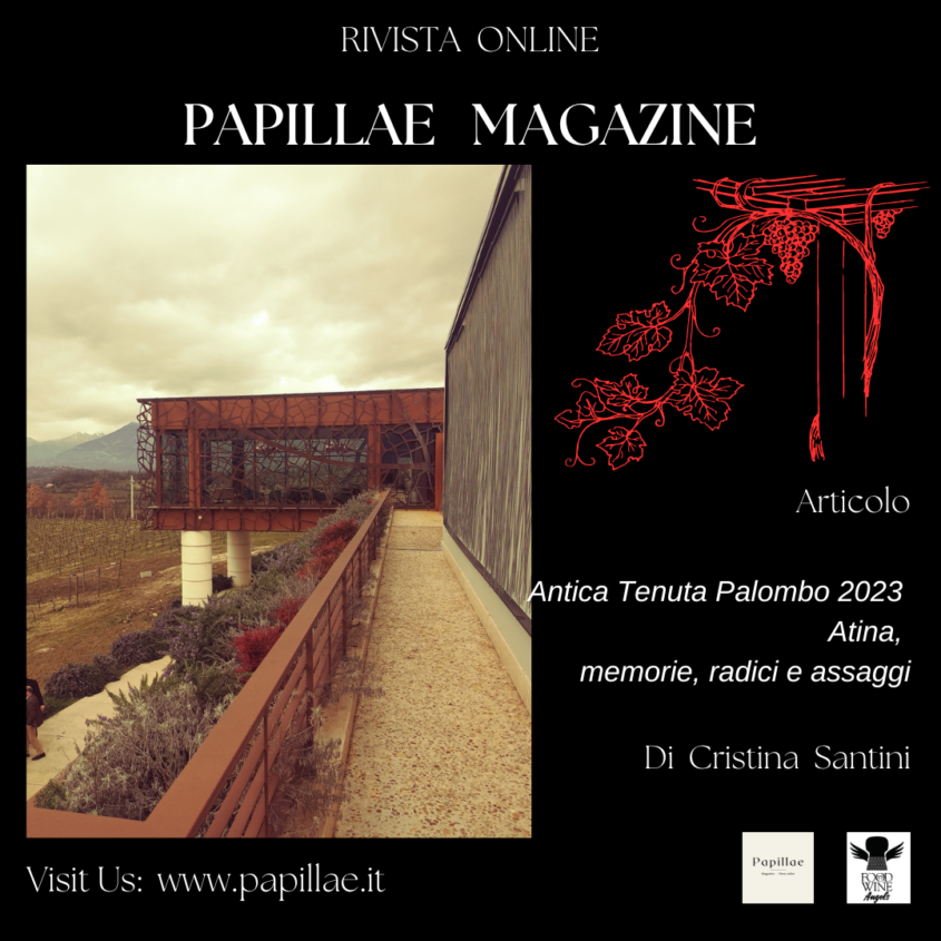 Antica Tenuta Palombo 2023 Atina, memorie, radici e assaggi