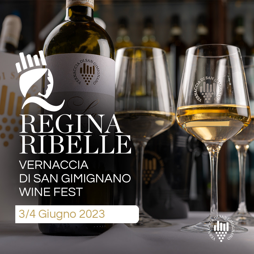 Locandina evento: Regina Ribelle Vernaccia di San Gimignano Wine Fest 2023, immagine da comunicato stampa