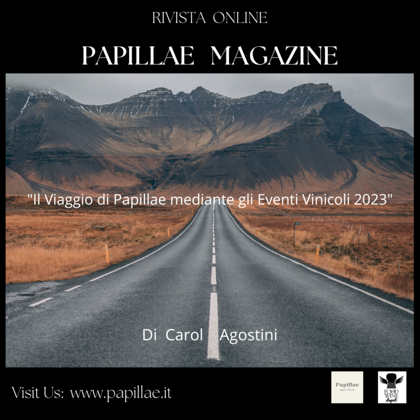 “Il Viaggio di Papillae mediante gli Eventi Vinicoli 2023”